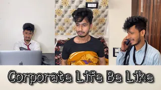 Corporate life be like | Chimkandi