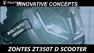 ZONTES ZT350 D SCOOTER  INNOVATIVE  FEATURES