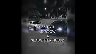 Shadow X Slaughter House (Phonk mashup)