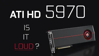 || ATI HD 5970|| Fan Noise -  Dual GPU King