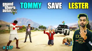 TOMMY ARE BACK AND SAVE LESTER FROM ANNA | LESTER SURPRISE ATTACK ON MICHAEL | GTA V GAMEPLAY #257