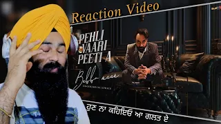 Reaction Babbu Maan - Pehli Vaari Peeti A | Part 1 | New Punjabi Song 2023