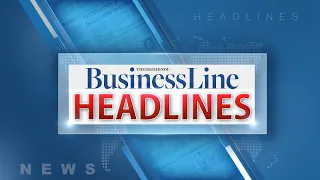 BusinessLine Headlines for today | July 2, 2021