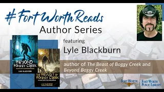 Author Interview: Lyle Blackburn | Fort Worth Public Library