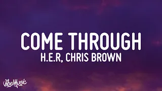 H.E.R - Come Through ft. Chris Brown (Lyrics)