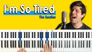 How To Play "I'm So Tired" by The Beatles [Piano Tutorial/Chords for Singing]