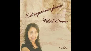 Felicia Drumas - Ești singura mea fericire - Album întreg