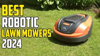 5 Best Robotic Lawn Mowers 2024 | Best Robot Mower 2024