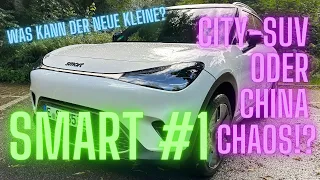 SMART #1 City-SUV oder China Chaos?