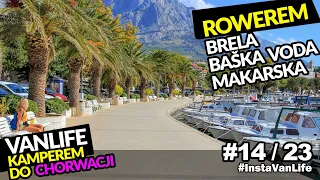 #14 Brela, Baška Voda i Riwiera Makarska rowerem  - Chorwacja Kamperem - Vanlife