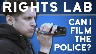 Can I Film the Police? | Rights Lab