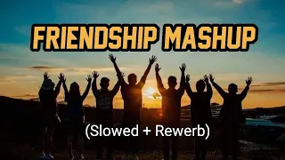 Best Of Friends Mashup 2023 | Nonstop Mashup | Friends Forever | Lofi Beats