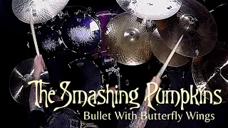 BULLET WITH BUTTERFLY WINGS - Smashing Pumpkins *drum cover Jim Chaffin* Jesus Series