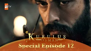 Kurulus Osman Urdu | Special Episode for Fans 12