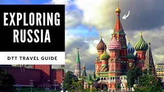 Russia Travel Guide: Top 10 Must-See Places in Russia, Unveiling a Land of History, Culture & Beauty