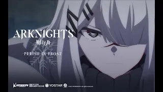 Arknights TV Animation PERISH IN FROST Episode 16 Preview