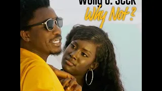 Wally B. Seck | WHY NOT