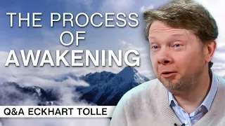 The Process of Awakening | Q&A Eckhart Tolle