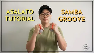 How to Asalato - Samba Groove