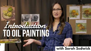 ⭐️ Introduction to Oil Painting! ⭐️ A new online workshop with Sarah Sedwick. Official Trailer 🎥