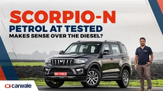 Mahindra Scorpio-N Petrol Automatic 6-Seater Review | When is it Better Than the Diesel? | CarWale