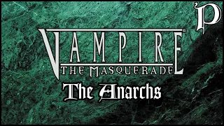 Vampire: the Masquerade - The Anarchs (Lore)