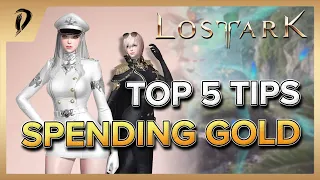 *STOP WASTING GOLD* ~TOP 5 TIPS FOR SPENDING/INVESTING GOLD IN  ENGDAME LOST ARK