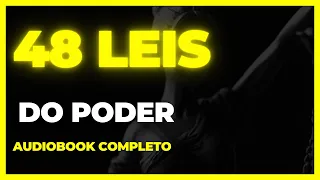 AS 48 LEIS do PODER | AUDIOBOOK | Robert Greene