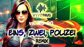 MO-DO - EINS, ZWEI, POLIZEI ♫ V1TORIUS Future Rave Remix 🎧