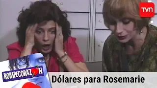 ¡Los dólares para Rosemarie! | Rompecorazón - T1E5