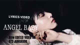 Angel Baby Lyrics Video on Jungkook 💗 Angel Baby Troye Sivan FMV 🖤