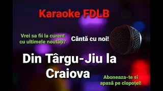 Din Targu Jiu la Craiova Karaoke Karaoke Versuri