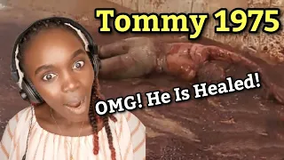 Tommy 1975 - He Is Finally Healed (REACTION)