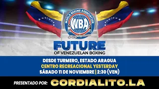 WBA FUTURE OF VENEZUELAN BOXING - 11 NOVIEMBRE 2023