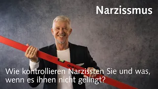 SO kontrollieren Narzissten DICH und SO reagieren sie, wenn das nicht gelingt