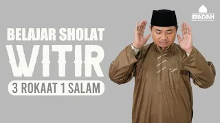 PANDUAN SHOLAT WITIR 3 ROKAAT 1 SALAM || Lengkap Teks Arab, Latin Indonesia
