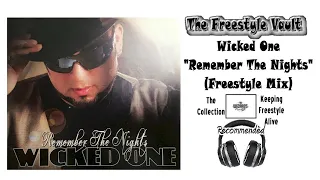 Wicked One "Remember The Nights" (Freestyle Mix) Freestyle Music 2020