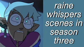 raine whispers scenes in season 3 (for the future and watching and dreaming) | the owl house