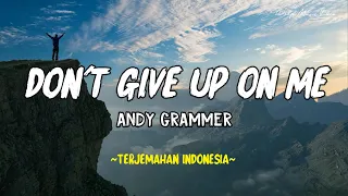 Don't Give Up On Me - Andy Grammer (Cover) by Amber Leigh Irish [LIRIK + TERJEMAHAN]