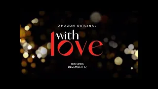 WITH LOVE Series | Official Trailer (HD) Amazon Prime Video MOVIE TRAILER TRAILERMASTER