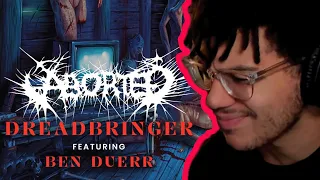 I FEEL FUZZY INSIDE!!! | Aborted - Dreadbringer ft. Ben Duerr of Shadow of Intent (Reaction/Review)