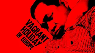 Vagrant Holiday In Europe