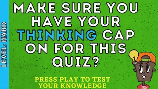 NOT An Easy General Knowledge Quiz! (Test Your Trivia Skills)