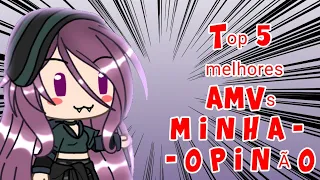 Top 5 melhores AMVs (minha opinião)