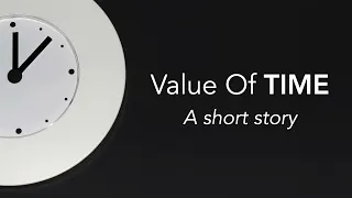 Value of time story | Short moral story | Time is precious story
