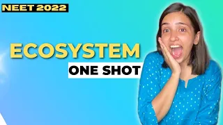 Ecosystem One Shot | NEET 2022