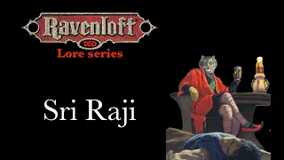 Ravenloft Lore - Sri Raji