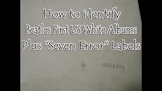 Identifying First US Beatles White Album and the "Seven Error Labels" Identification