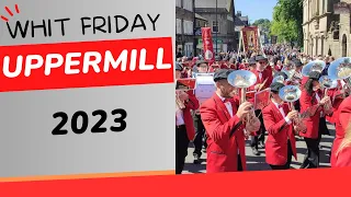 Whit Friday2023 - Uppermill, Saddleworth Whit Walks