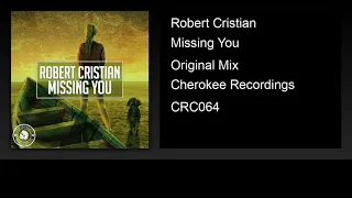 Robert Cristian - Missing You (Official Audio)
